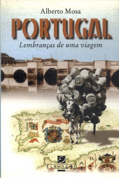 Portugal: Lembranças De Uma Viagem