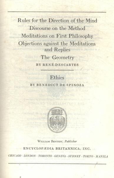 Great Books: Rules For The Direction Of The Mind - Discourse On The Method - Meditations On First Ph