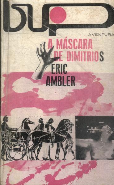 A Máscara De Dimitrios