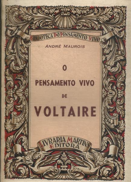 O Pensamento Vivo De Voltaire
