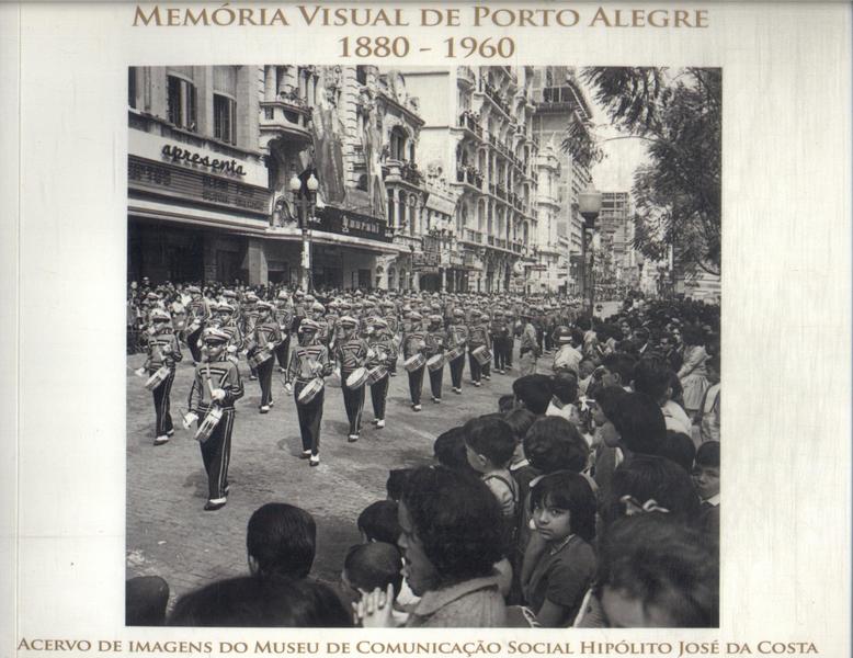 Memória Visual De Porto Alegre 1880-1960