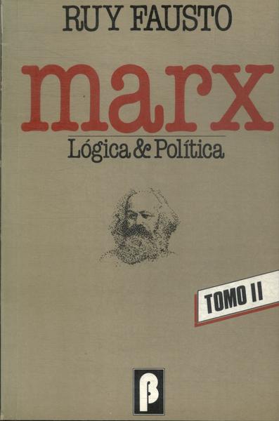 Marx: Lógica & Política Vol 2