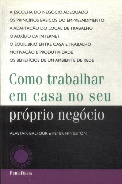 Como Trabalhar Em Casa No Seu Próprio Negócio