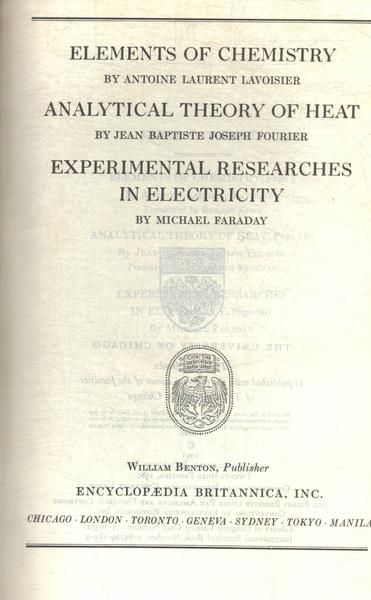 Great Books: Elements Of Chemistry - Analytical Theory Of Heat - Experimental Researches In Electric