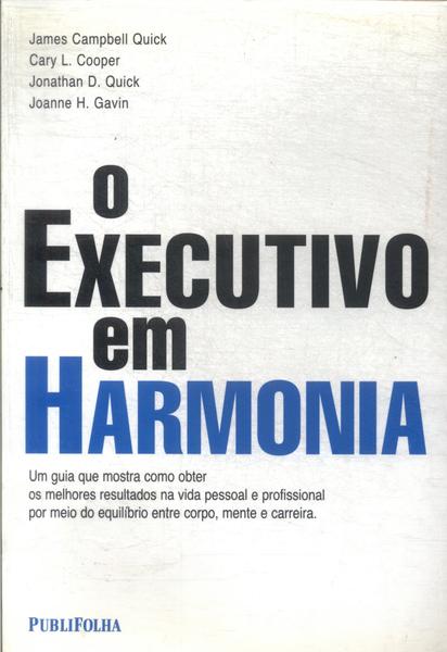 O Executivo Em Harmonia