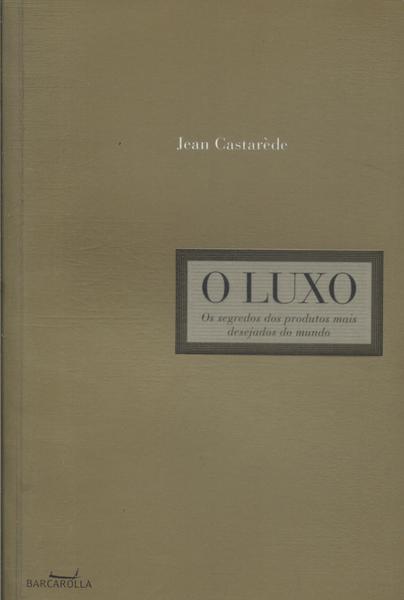 O Luxo