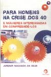 Para Homens Na Crise Dos 40