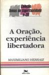 A Oração, Experiência Libertadora