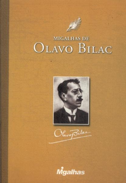 Migalhas De Olavo Bilac
