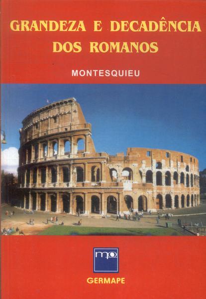 Grandeza E Decadência Dos Romanos