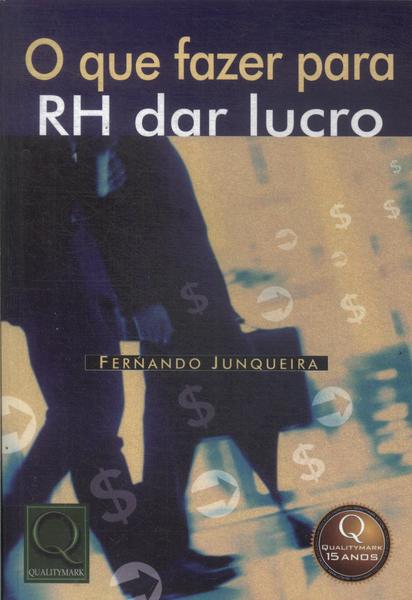 O Que Fazer Para Rh Dar Lucro