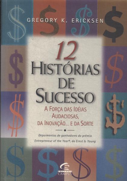 12 Histórias De Sucesso