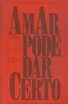 Amar Pode Dar Certo