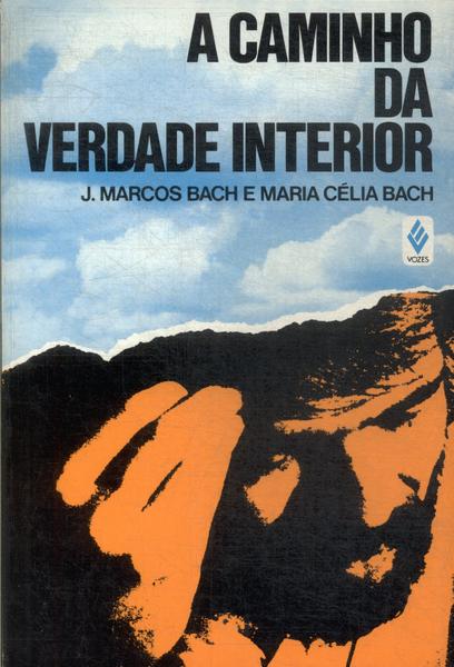 A Caminho Da Verdade Interior