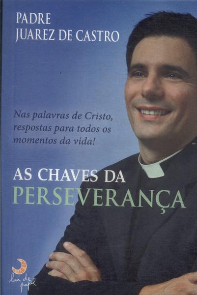 As Chaves Da Perseverança