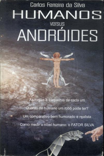 Humanos Versus Andróides