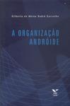 A Organização Andróide