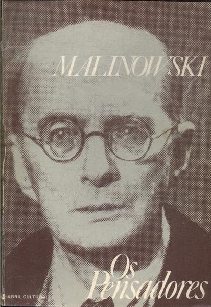 Os Pensadores: Malinowski