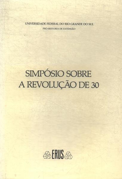 Simpósio Sobre A Revolução De 30