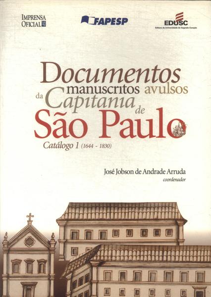 Documentos Manuscritos Avulsos Da Capitania De São Paulo: Catálogo 1