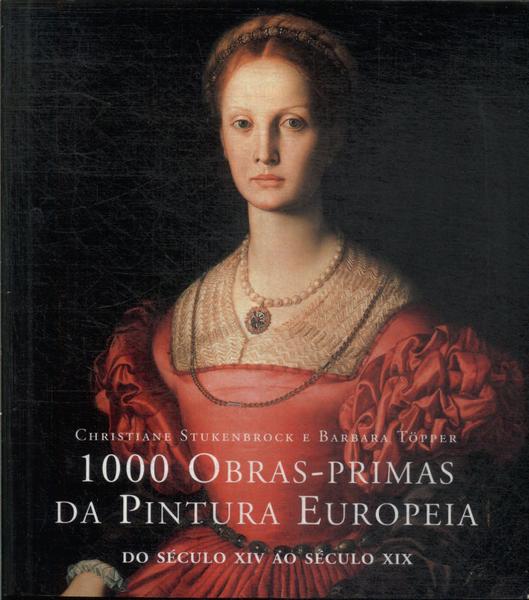 1000 Obras-primas Da Pintura Européia