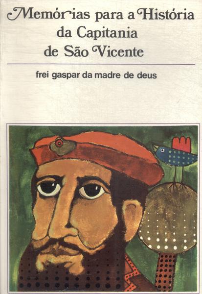 Memórias Para A História Da Capitania De São Vicente
