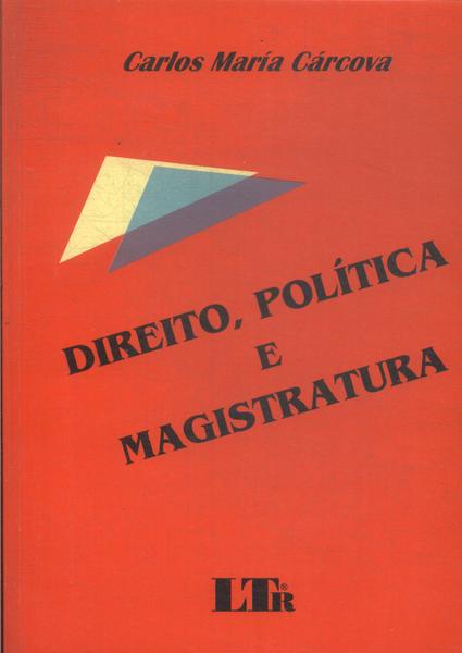 Direito, Política E Magistratura (1996)