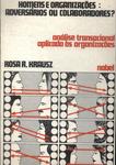 Homens E Organizações: Adversários Ou Colaboradores?