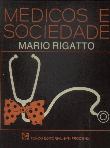 Médicos E Sociedade