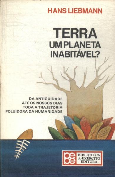 Terra: Um Planeta Inabitável?