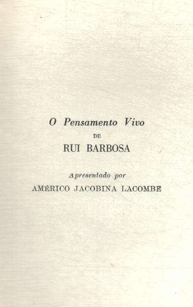 O Pensamento Vivo De Rui Barbosa