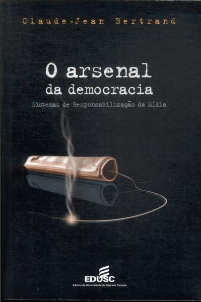 O Arsenal Da Democracia