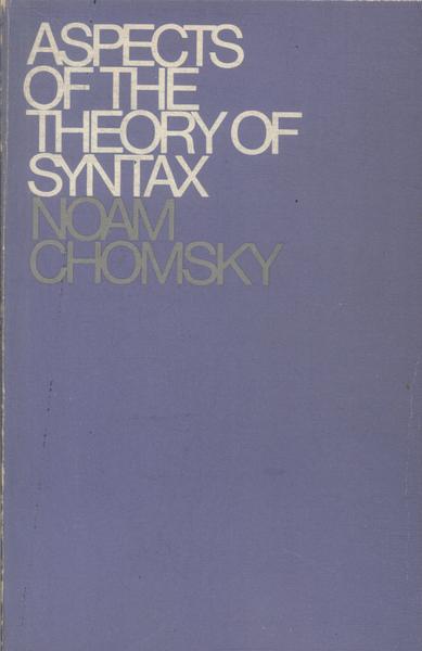 Aspects Of The Theory Of Syntax