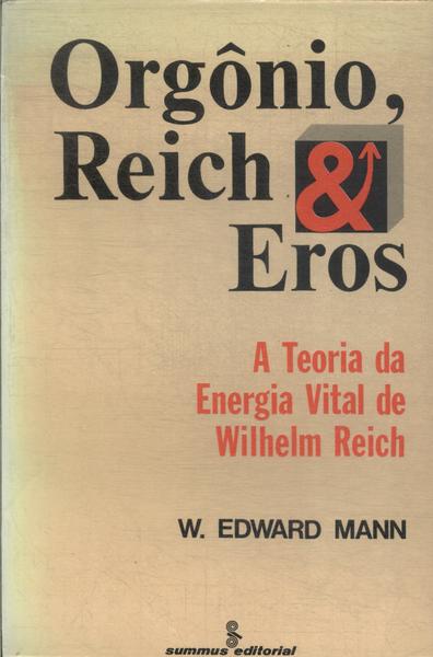 Orgônio, Reich & Eros