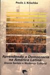 Aprendendo A Democracia Na America Latina