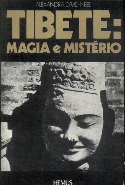 Tibete: Magia E Mistério