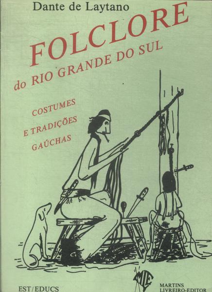 Folclore Do Rio Grande Do Sul