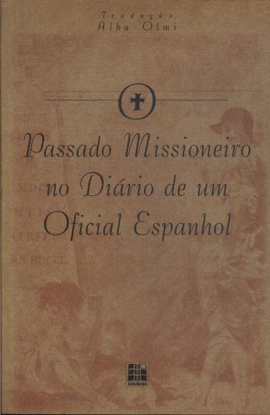 O Passado Missioneiro No Diário De Um Oficial Espanhol