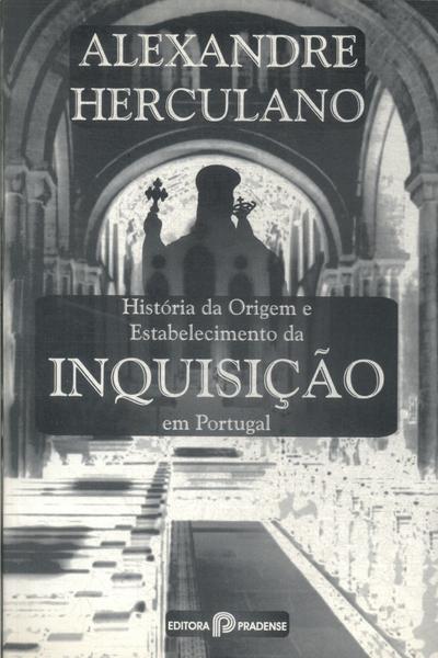 História Da Origem E Estabelecimento Da Inquisição Em Portugal