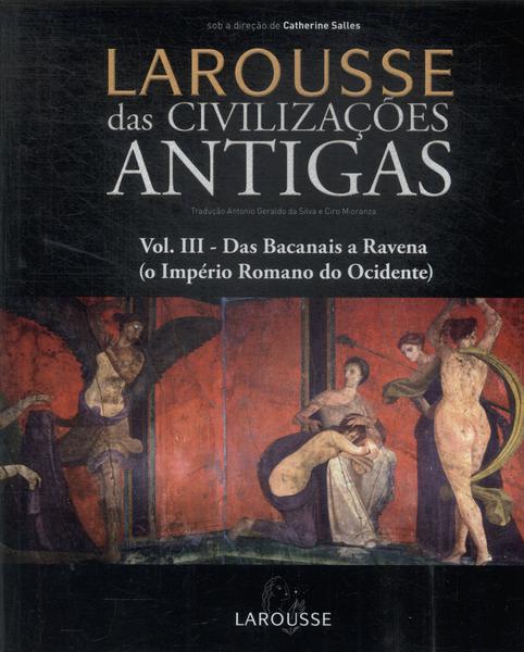 Larousse Das Civilizações Antigas Vol 3