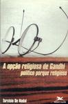 A Opção Religiosa De Gandhi