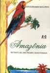 Amazônia: Retrato De Uma Região Questionada