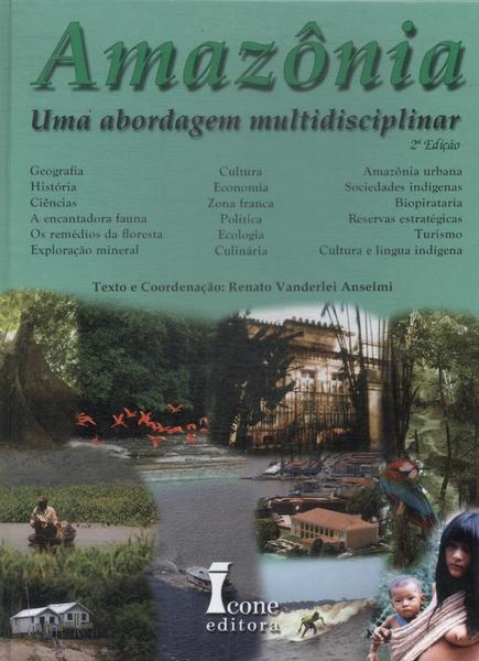 Amazônia: Uma Abordagem Multidisciplinar