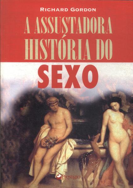 A Assustadora História Do Sexo