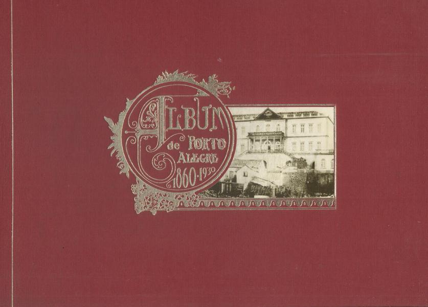 Album De Porto Alegre 1860-1930