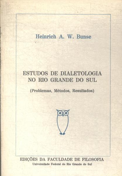 Estudos De Dialetologia No Rio Grande Do Sul