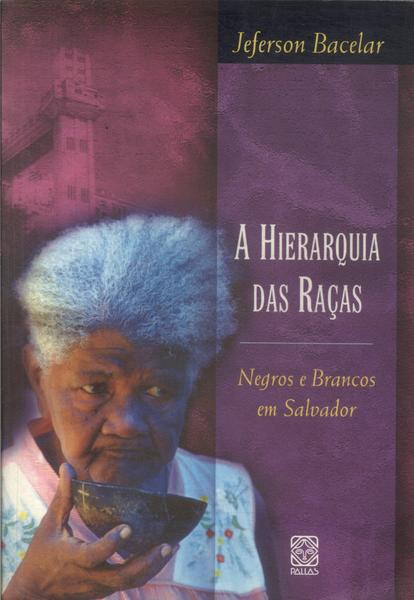 A Hierarquia Das Raças