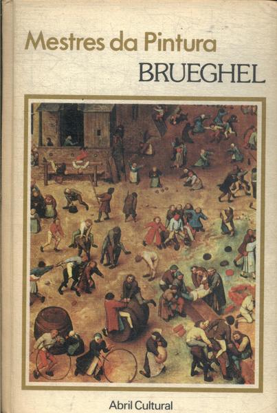 Mestres Da Pintura: Brueghel