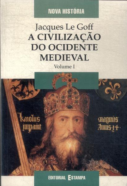 A Civilização Do Ocidente Medieval Vol 1