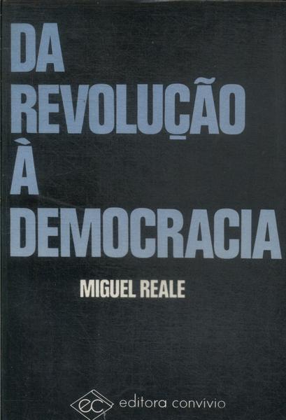 Da Revolução À Democracia